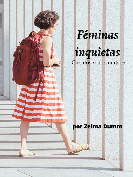 Title details for FÉMINAS INQUIETAS by Zelma Raquel Dumm - Available